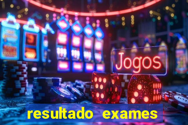 resultado exames unimed poa